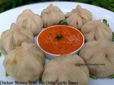 Chicken Momos with Hot Chilly Garlic Sauce