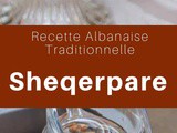 Albania: Sheqerpare