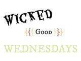 Wicked Good Wednesdays #40