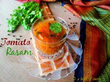 Thakkali Rasam ~ Tomato Rasam~South Indian Tangy Tomatao Soup