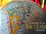 Living in a Dual-Cultural World