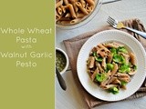 Whole Wheat Pasta with Walnut Garlic Pesto