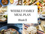 Weekly Family Meal Plan Week 8