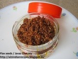 Flax Seeds Chutney / Javas Chatney
