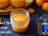 Easy to Make Instant Pot Orange Cheesecake in Jar | How to Make Perfect Pressure Cooker Orange Cheesecakes in Jar