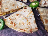 How To Make the Best Cheesy Quesadillas / Beans Veg Quesadillas