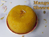 Mango Sheera: 5 Ingredients Dessert Recipe | Mango Halwa - Quick & Easy Indian Sweet/Dessert