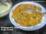 Green Tomato - Ridge Gourd Gojju/Curry