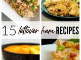 15 Leftover Ham Recipes