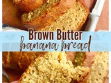Brown Butter Banana Bread