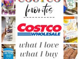 Costco Favorites: What i Love, What i Buy