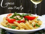 Grilled Caprese over Pasta