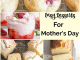 8 Easy Desserts for Mother’s Day