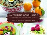 Food to Inspire: La Tartine Gourmande – Recipes & Cookbook Giveaway