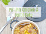 Piri Piri Chicken & Lentil High Protein Bake #BakeoftheWeek
