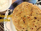 Aloo gobi paratha recipe – How to make aloo gobi (potato cauliflower) paratha recipe