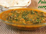 Palak curry recipe – how to make simple palak curry recipe – side dish for rotis/rice