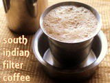 South Indian Filter Coffee – How to make filter coffee recipe – Indian beverages