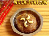 Easy Atta Halwa – Atta Ka Sheera Recipe – Wheat Flour Halwa