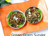 Pachai Payaru Sundal Without Soaking – Green Gram Sundal Recipe( Sweet & Spicy)