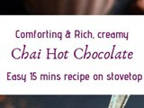 Spiced Hot Chocolate (Chai Hot Chocolate)