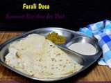 Farali Dosa | Sama Ke Chawal Dosa for Vrat