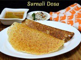 Surnali Dosa ~ Vegan Gluten free Dosa