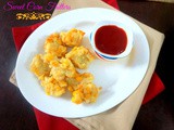 Sweet Corn Fritters | How to make Sweet Corn Fritters