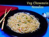 Veg Chow Mein | Indian Chinese Style Veg Chowmein Noodle