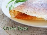 How To Make Crispy Dosa