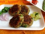 Oats , Spinach & Paneer Cakes