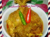 Goalondo Chicken Curry/ Goalondo Steamer Curry