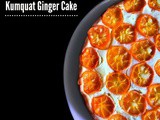 Easy and Moist Kumquat Ginger Cake