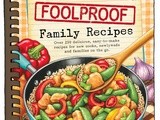 Foolproof Family Recipes Day 1 {a Review and Giveaway}