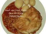 Beef and Onion Pasty, New Potatoes and Baked Beans