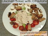Chicken Salad with Croutons