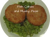 Fish Cakes and Mushy Peas