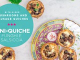 Mini quiche funghi e salsiccia • Bite sized mushrooms and sausage quiches