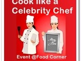 Cook like a Celebrity Chef -2 and Roundup