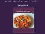 Hearty Salads & Sweet Treats-My Cookbook with Blurb is just out