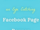 How to Create an Eye Catching Facebook Page Banner