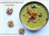 Chukka Kura & Walnut Chutney / Chutney Recipe - 47 / #100chutneys