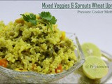 Mixed Veggies & Sprouts Wheat Upma / Pressure Cooker Method / Diet Friendly Recipe - 66 / #100dietrecipes