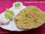 Pumpkin Mint Paratha / Diet Friendly Recipe - 82 / #100dietrecipes