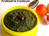 Araikeerai Kadaiyal / Keerai Kadaiyal Recipe