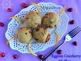 Eggless Cranberry Orange Pistachio Muffin Recipe