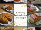 8 Amazing Eggless Indian Teacake Recipes