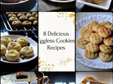 8 Delicious Eggless Cookies Recipes