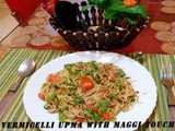 Vermicelli Upma with Maggi touch