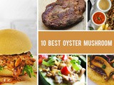 10 Oyster Mushroom Recipes You'll Want To Make Again and Again